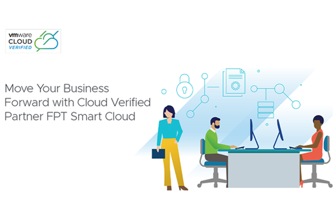 FPT Smart Cloud – Đối tác triển khai dịch vụ đám mây được chứng nhận của VMware